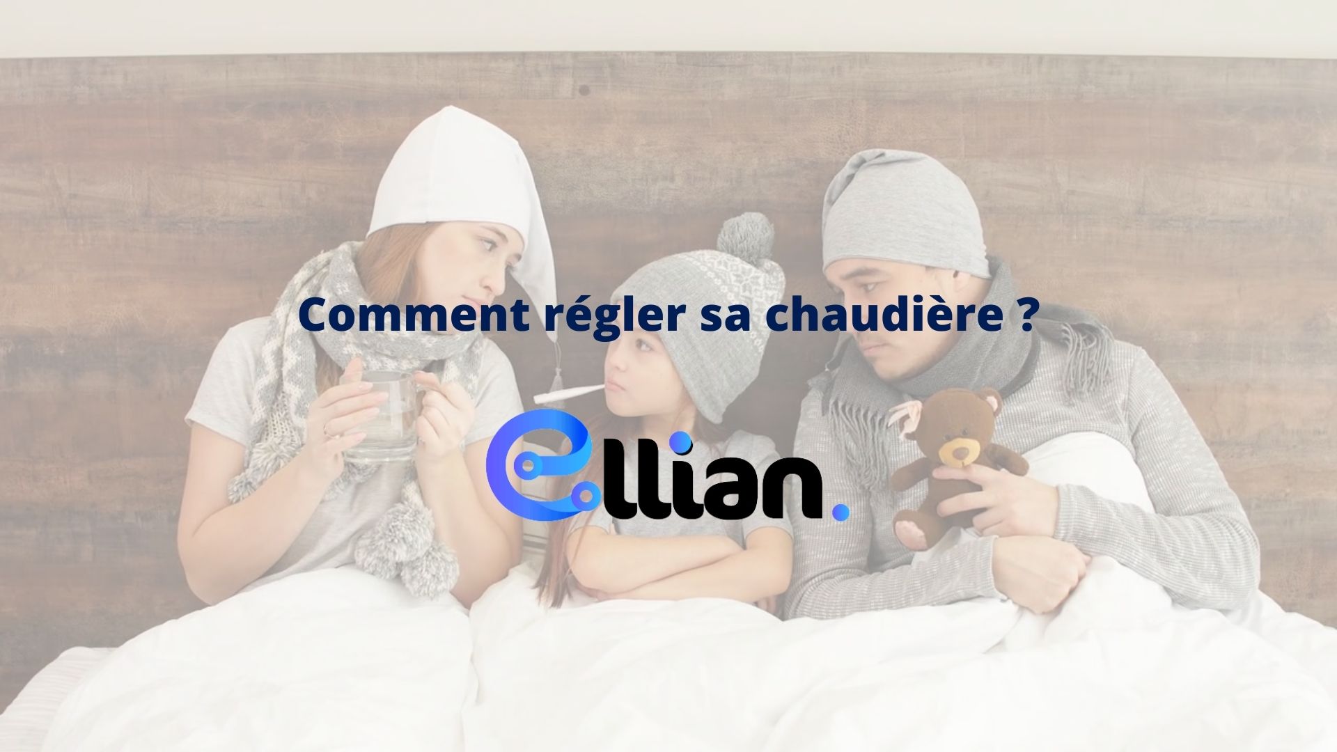 Comment régler sa chaudière ?